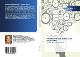 Neurofunctional Markers of Adult ADHD di Marisol Picado Rossi edito da SPS