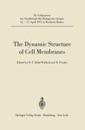 The Dynamic Structure of Cell Membranes edito da Springer Berlin Heidelberg