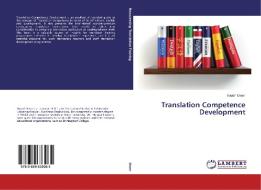 Translation Competence Development di Yousif Omer edito da LAP Lambert Academic Publishing