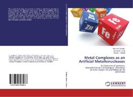 Metal Complexes as an Artificial Metallonucleases di Anshul P. Patidar, Manish B. Patel, Nikunj N. Valand edito da LAP Lambert Academic Publishing