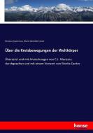 Über die Kreisbewegungen der Weltkörper di Nicolaus Copernicus, Moritz Benedikt Cantor edito da hansebooks