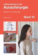 Leitsymptome in der Aurachirurgie Band 10 di Mathias Künlen edito da Books on Demand
