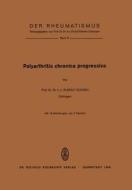 Polyarthritis Chronica Progressiva di R. Schoen edito da Steinkopff Dr. Dietrich V
