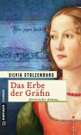 Das Erbe der Gräfin di Silvia Stolzenburg edito da Gmeiner Verlag