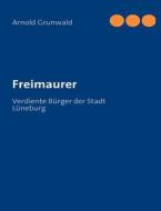 Freimaurer di Arnold Grunwald edito da Books On Demand