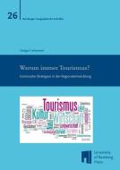 Warum immer Tourismus? di Holger Lehmeier edito da Otto-Friedrich-Uni