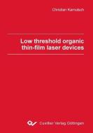 Low threshold organic thin-film laser devices di Christian Karnutsch edito da Cuvillier Verlag