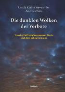Die dunklen Wolken der Verbote di Andreas Weis, Ursula Kleine Stevermüer edito da Engelsdorfer Verlag