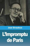 L'Impromptu de Paris di Jean Giraudoux edito da Prodinnova