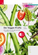 Die Veggie-Profis + TRAUNER-DigiBox di Lisa Klein, Olivia Ladinig edito da Trauner Verlag