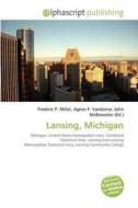 Lansing, Michigan edito da Betascript Publishing