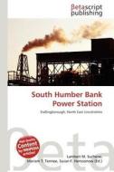 South Humber Bank Power Station edito da Betascript Publishing