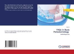 FAQs in Basic Periodontology di Rohit S. edito da LAP LAMBERT Academic Publishing