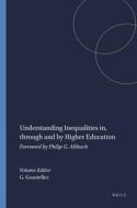Understanding Inequalities In, Through and by Higher Education: Foreword by Philip G. Altbach edito da SENSE PUBL