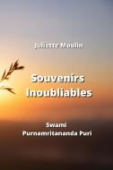 Souvenirs Inoubliables di Juliette Moulin edito da Juliette Moulin