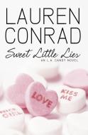 Sweet Little Lies di Lauren Conrad edito da HarperCollins Publishers