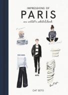 Impressions of Paris di Cat Seto edito da HarperCollins Publishers Inc