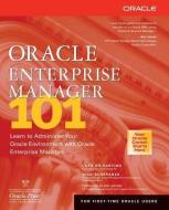 Oracle Enterprise Manager 101 di Lars Bo Vanting edito da McGraw-Hill Education
