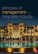 Principles of Management for the Hospitality Industry di Dana Tesone edito da Elsevier Science & Technology