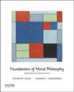 Foundations of Moral Philosophy: Readings in Metaethics di Steven M. Cahn, Andrew T. Forcehimes edito da OXFORD UNIV PR