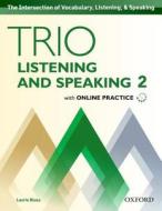 Blass, L: Trio Listening and Speaking: Level 2: Student Book di Laurie Blass edito da OUP Oxford
