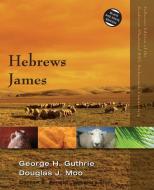 Hebrews, James di George H. Guthrie, Douglas J. Moo edito da Zondervan