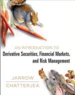 An Introduction to Derivative Securities, Financial Markets, and Risk Management di Robert A. Jarrow, Arkadev Chatterjea edito da W W NORTON & CO