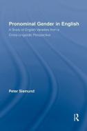 Pronominal Gender In English di Peter Siemund edito da Taylor & Francis Ltd