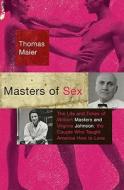Masters Of Sex di Thomas Maier edito da The Perseus Books Group