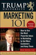 Trump University Marketing 101 di Donald Sexton edito da John Wiley And Sons Ltd