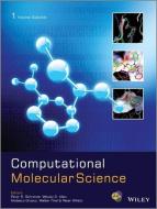 Computational Molecular Science di Peter R. Schreiner edito da Wiley-Blackwell