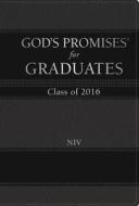 God\'s Promises For Graduates: Class Of 2016 di Jack Countryman edito da Thomas Nelson Publishers