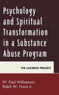 Psychology and Spiritual Transformation in a Substance Abuse Program di Williamson edito da LEX