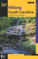 Hiking South Carolina di Josh Kinser edito da Rowman & Littlefield