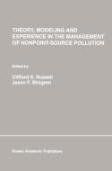 Theory, Modeling and Experience in the Management of Nonpoint-Source Pollution edito da Springer US