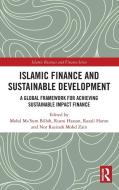 Islamic Finance And Sustainable Development edito da Taylor & Francis Ltd