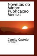 Novellas Do Minho di Camilo Castelo Branco edito da Bibliolife