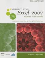 New Perspectives on Microsoft Office Excel 2007, Comprehensive, Premium Video Edition [With CDROM] di June Jamrich Parsons, Dan Oja, Roy Ageloff edito da Course Technology