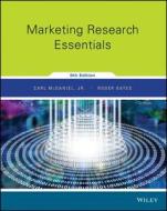 Marketing Research Essentials di Prof Carl McDaniel, Roger Gates edito da John Wiley & Sons Inc