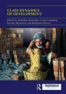 Class Dynamics of Development edito da Taylor & Francis Ltd