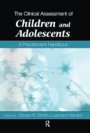 The Clinical Assessment Of Children And Adolescents edito da Taylor & Francis Ltd