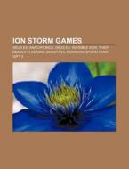 Ion Storm Games: Deus Ex, Deus Ex: Invis di Books Llc edito da Books LLC, Wiki Series