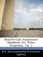 Benefit-cost Assessment Handbook For Water Programs, Vol. 1 edito da Bibliogov