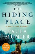 The Hiding Place: A Mercy Carr Mystery di Paula Munier edito da MINOTAUR