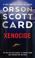 Xenocide: Volume Three of the Ender Quintet di Orson Scott Card edito da TOR BOOKS