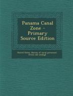 Panama Canal Zone edito da Nabu Press