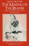 The Making of the Reader di David Trotter edito da Palgrave Macmillan