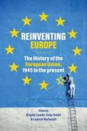Reinventing Europe edito da Bloomsbury Publishing PLC