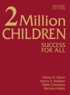 2 Million Children di Robert E. Slavin edito da Corwin