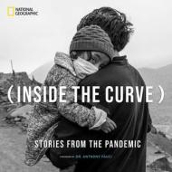 Inside The Curve di Claudi Carreras Guillen edito da National Geographic Society